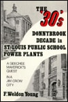 The '30's Donnybrook Decade in St. Louis Public School Power Plants: A Geechee Maverick's Quest in a Jim Crow City