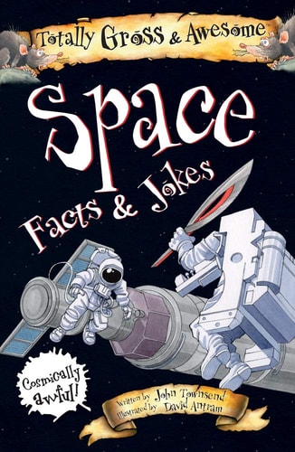 Space Facts & Jokes (Totally Gross & Awesome)