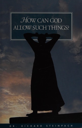 How Can God Allow Such Things?
