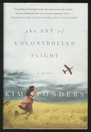 The Art of Uncontrolled Flight: A Novel