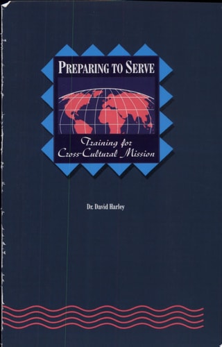 Preparing to Serve:: Training for Cross-Cultural Mission