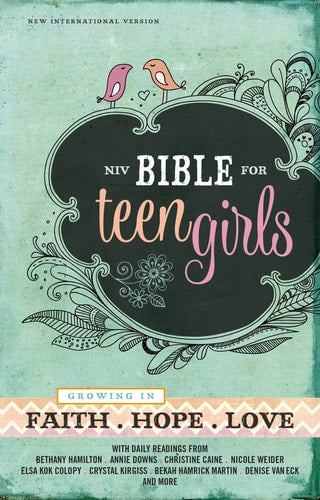 NIV Bible for Teen Girls Growing in Faith, Hope, and Love
