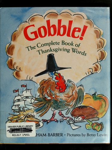 Gobble!: The Complete Book of Thanksgiving Words