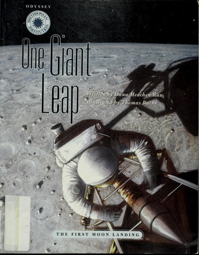 One Giant Leap: The First Moon Landing (Smithsonian Odyssey)