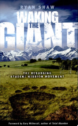 Waking the Giant: The Resurging Student Mission Movement