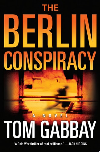 The Berlin Conspiracy: A Novel