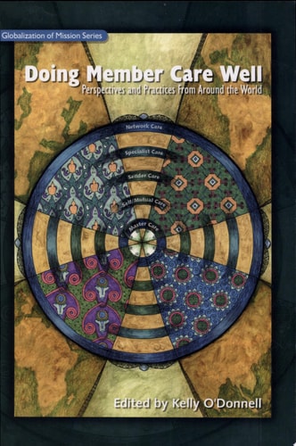 Doing Member Care Well*: Perspectives and Practices From Around the World (Globalization of Mission)