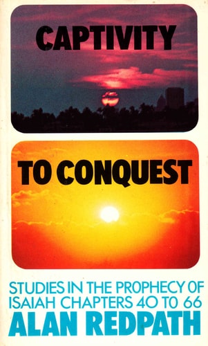 Captivity to Conquest