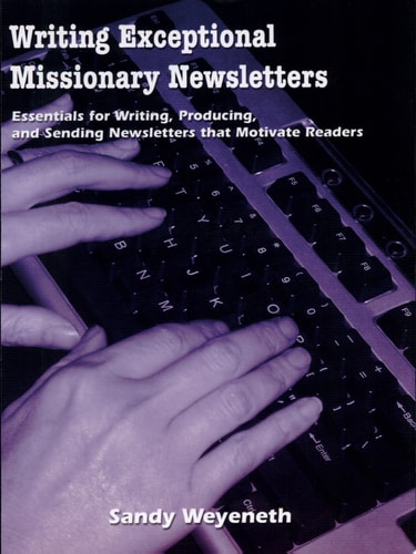 Writing Exceptional Missionary Newsletter