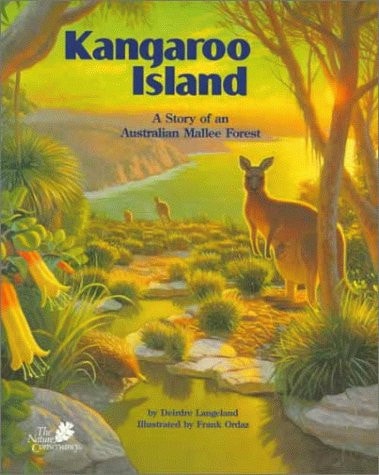 Kangaroo Island: The Story of an Australian Mallee Forest (The Nature Conservancy)