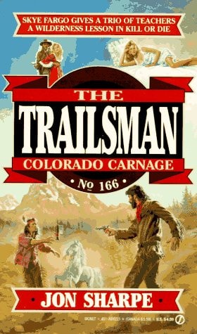 Colorado Carnage (The Trailsman #166)