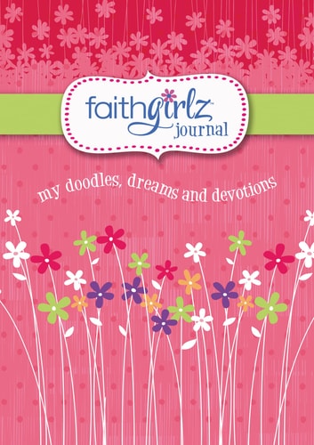 Faithgirlz Journal My Doodles, Dreams, and Devotions