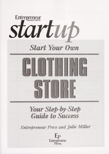 Start Your Own Clothing Store (Entrepreneur Magazine's Start Up)