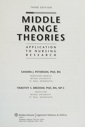 Middle Range Theories: Application to Nursing Research