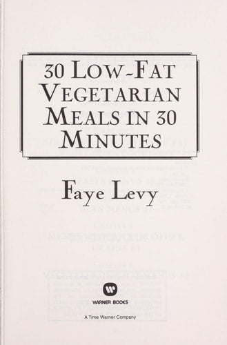 30 Low-Fat Vegetarian Meals in 30 Minutes