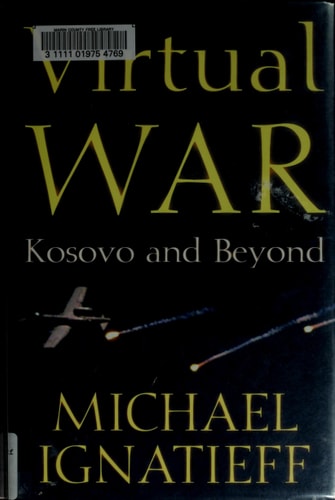 Virtual War: Kosovo and Beyond