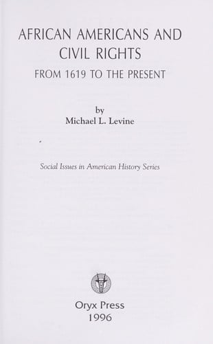 African Americans and Civil Rights: From 1619 to the Present (Social Issues in American History Series)