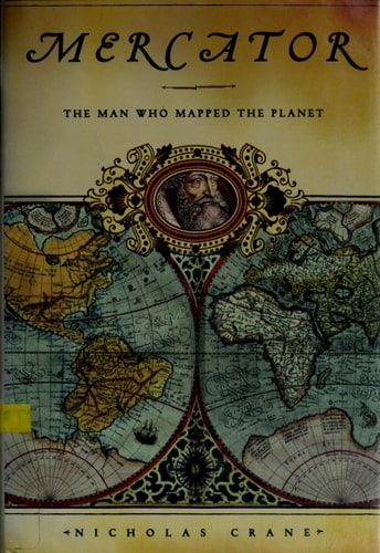 Mercator: The Man Who Mapped the Planet