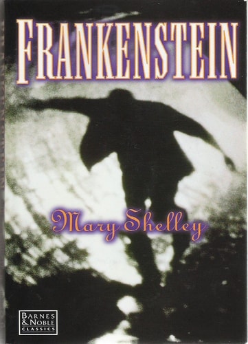 Frankenstein, Or, The Modern Prometheous