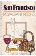 A LA San Francisco: Restaurant Recipes