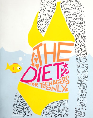 The Diet for Teenagers Only