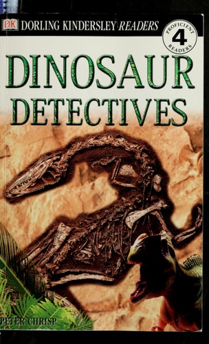 DK Readers: Dinosaur Detectives (Level 4: Proficient Readers)