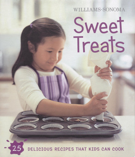 Williams-Sonoma Kids in the Kitchen: Sweet Treats