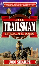 Betrayal at El Diablo (The Trailsman #175)
