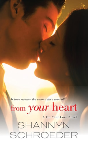 From Your Heart (A For Your Love Novel)