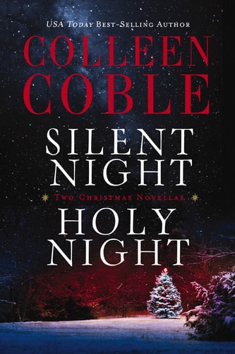 Silent Night, Holy Night A Colleen Coble Christmas Collection