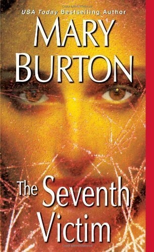 Seventh Victim, The by Mary Burton (Jan 29 2013)