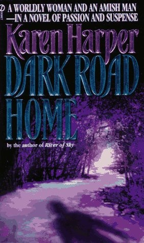 Dark Road Home (Maplecreek Amish Trilogy #1)