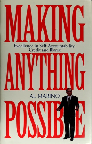 Making Anything Possible : Excellence in Self-Accountability, Credit and Blame