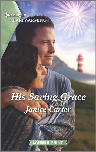 His Saving Grace: A Clean Romance (Harlequin Heartwarming)