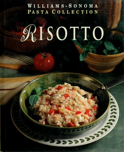 Risotto (Williams-Sonoma Pasta Collection)
