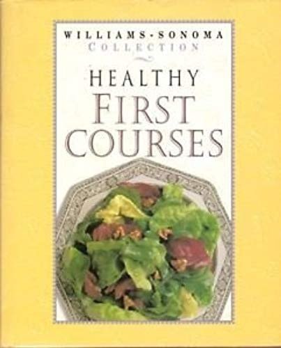 First Courses (Williams-Sonoma Basics Collection)