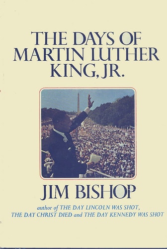 The Days of Martin Luther King, Jr.