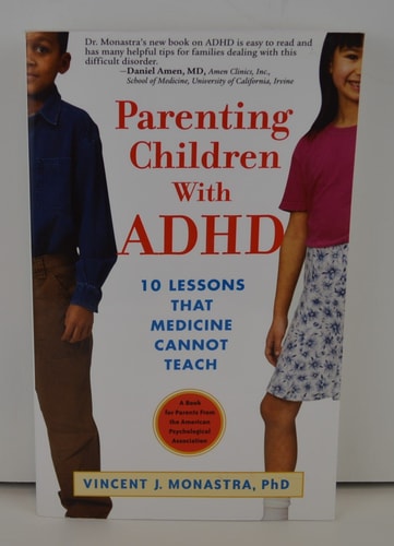 Parenting Children With Adhd: 10 Lessons That Medicine Cannot Teach (APA Lifetools)