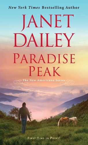 Paradise Peak A Riveting and Tender Novel of Romance