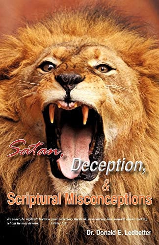 Satan, Deception, and Scriptural Misconceptions