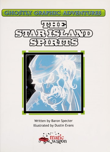 Fifth Adventure: the Star Island Spirits: The Star Island Spirits (Ghostly Graphic Adventures, 5)