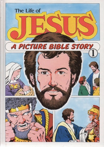 The Life of Jesus (A Picture Bible Story ) Volume 1 (Vol 1)