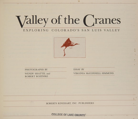 The Valley of the Cranes: Exploring Colorado's San Luis Valley