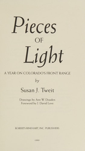 Pieces of Light: A Year on Colorado's Front Range