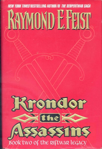 Krondor the Assassins: Book Two of the Riftwar Legacy (Feist, Raymond E. Riftwar Legacy, Bk. 2.)