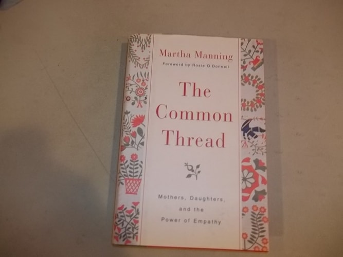The Common Thread: Mothers, Daughters, and the Power of Empathy