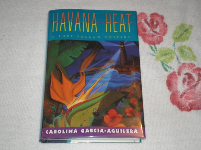 Havana Heat: A Lupe Solano Mystery