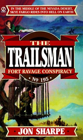 Fort Ravage Conspiracy (The Trailsman #195)