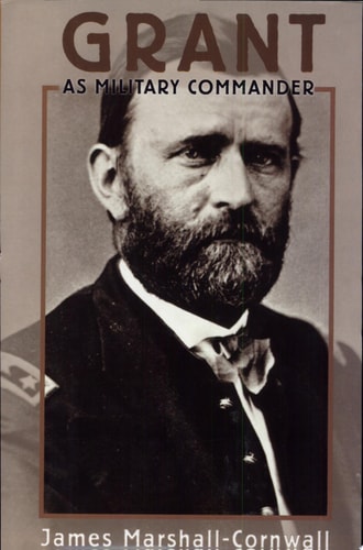 Grant: a Military Commander