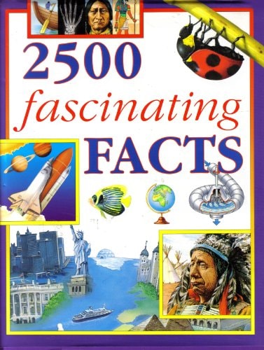 2500 Fascinating Facts